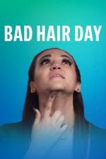 Watch Bad Hair Day Watch123movies