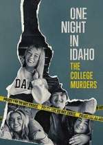 Watch One Night in Idaho: The College Murders Watch123movies