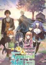 Watch As a Reincarnated Aristocrat I'll Use My Appraisal Skill to Rise in the New World Watch123movies