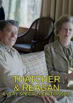 Watch Thatcher & Reagan: A Very Special Relationship Watch123movies