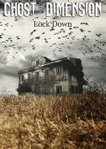 Watch Ghost Dimension Lock Down Watch123movies