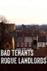 Watch Bad Tenants, Rogue Landlords Watch123movies