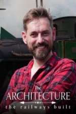 Watch The Architecture the Railways Built Watch123movies