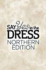Watch Say Yes to the Dress: Northern Edition Watch123movies