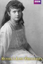 Watch Russia's Lost Princesses Watch123movies