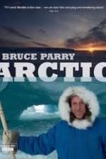 Watch Arctic with Bruce Parry Watch123movies