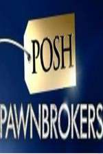 Watch Posh Pawnbrokers Watch123movies