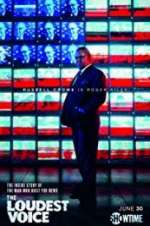 Watch The Loudest Voice Watch123movies