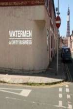 Watch Watermen A Dirty Business Watch123movies