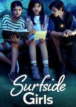 Watch Surfside Girls Watch123movies
