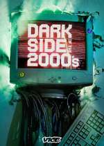 Watch Dark Side of the 2000's Watch123movies