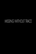 Watch Missing Without Trace Watch123movies