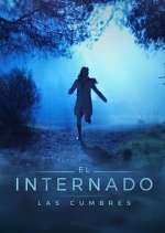 Watch El Internado: Las Cumbres Watch123movies