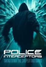 Watch Police Interceptors: Taking Down the Shoplifting Gangs Watch123movies