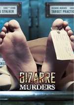 Watch Bizarre Murders Watch123movies