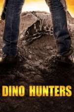 Watch Dino Hunters Watch123movies