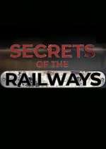Watch Secrets of the Railways Watch123movies