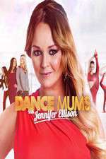 Watch Dance Mums with Jennifer Ellison Watch123movies