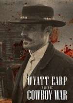 Watch Wyatt Earp and the Cowboy War Watch123movies