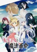 Watch The Magical Revolution of the Reincarnated Princess and the Genius Young Lady Watch123movies