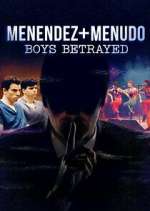 Watch Menendez + Menudo: Boys Betrayed Watch123movies
