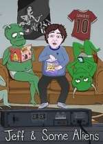 Watch Jeff & Some Aliens Watch123movies