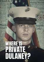 Watch Where Is Private Dulaney? Watch123movies
