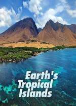 Watch Earth's Tropical Islands Watch123movies
