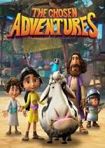 Watch The Chosen Adventures Watch123movies
