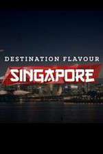 Watch Destination Flavour Singapore Watch123movies