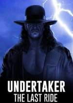 Watch Undertaker: The Last Ride Watch123movies