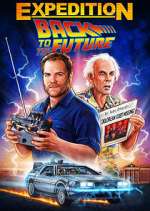 Watch Expedition: Back to the Future Watch123movies