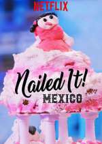 Watch Nailed It! Mexico Watch123movies