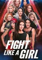 Watch Fight Like a Girl Watch123movies