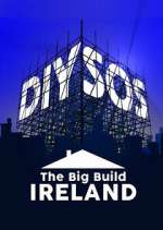 Watch DIY SOS: The Big Build Ireland Watch123movies