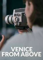 Watch Venice From Above Watch123movies