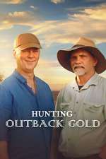 Watch Hunting Outback Gold Watch123movies