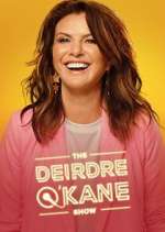 Watch The Deirdre O'Kane Show Watch123movies