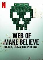 Watch Web of Make Believe: Death, Lies and the Internet Watch123movies