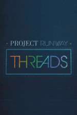 Watch Project Runway: Threads Watch123movies