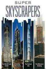 Watch Super Skyscrapers Watch123movies