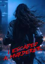 Watch I Escaped a Murderer Watch123movies