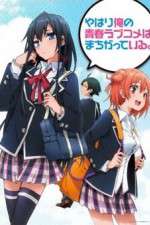 Watch Yahari Ore no Seishun Love Come wa Machigatteiru Watch123movies