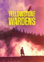 Watch Yellowstone Wardens Watch123movies