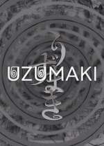 Watch Uzumaki Watch123movies