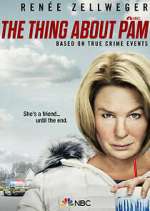Watch The Thing About Pam Watch123movies