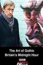 Watch The Art of Gothic Britains Midnight Hour Watch123movies