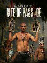 Watch Ed Stafford\'s Rite of Passage Watch123movies