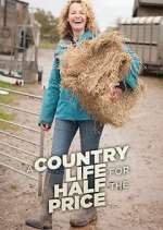Watch A Country Life for Half the Price with Kate Humble Watch123movies