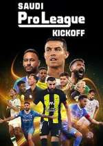 Watch Saudi Pro League: Kickoff Watch123movies